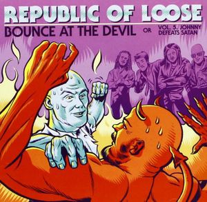 Bounce at the Devil (Or Vol. 5 Johnny Defeats Satan)