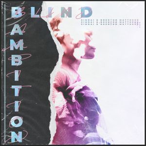 Blind Ambition (Single)