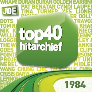 Joe FM: Top 40 Hitarchief: 1984