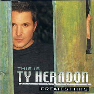 This Is Ty Herndon: Greatest Hits