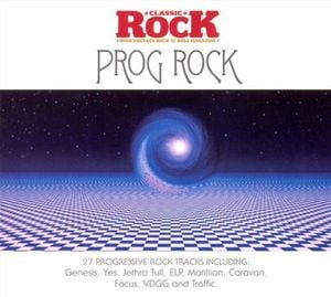 Classic Rock Presents Prog Rock