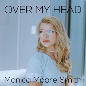 Over My Head (Single)