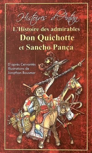 L'Histoire des admirables Don Quichotte et de Sancho Pança