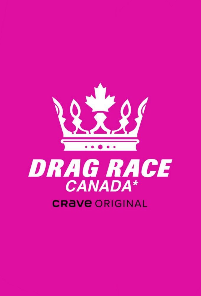 Canada's Drag Race - Émission TV (2020) - SensCritique