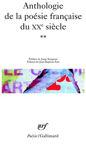 Anthologie de la poésie française du XXe siècle - Tome 2