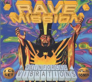 Rave Mission, Volume III: Reinforced Vibrations
