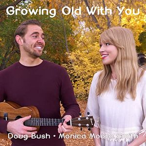 Growing Old With You (Single)