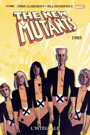 1985 - The New Mutants : L'Intégrale, tome 3
