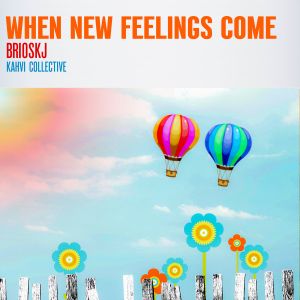 When New Feelings Come (EP)