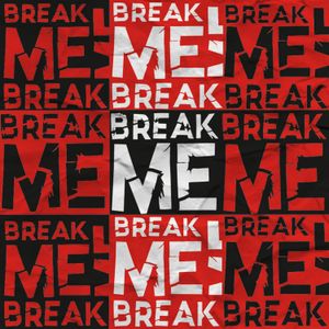 Break Me (Single)