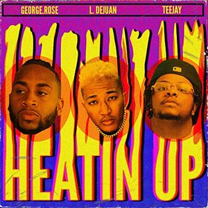 Heatin' Up (Single)