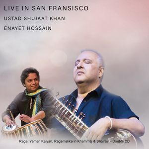Live In San Fransisco: Ustad Shujaat Khan