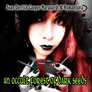 An Occult Forest of Dark Seeds