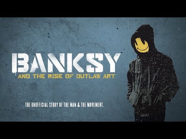 Banksy and the Rise of Outlaw Art