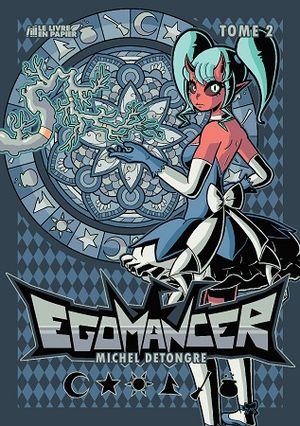 Egomancer - Tome 2