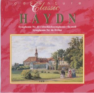 Haydn, Symphonie Nr 45 (Abschiedsymphonie) fis-moll, Symphonie N°46 H-Dur