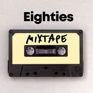 Eighties Mixtape