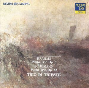 Brahms: Piano Trio Op. 8. / Schuman: Piano Trio Op. 63