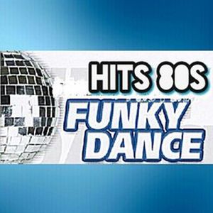 Hits 80s, Funky Dance