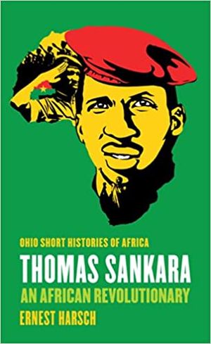 Thomas Sankara: An African Revolutionary