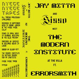 Jay Mita And Sisso Meet The Modern Institute At The Villa Ft. Errorsmith