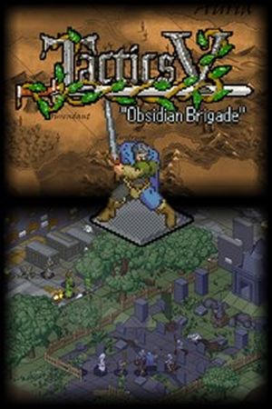 Tactics V: "Obsidian Brigade"