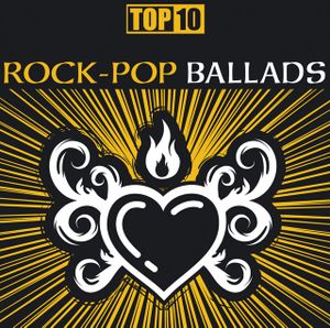 Top 10: Rock‐Pop Ballads