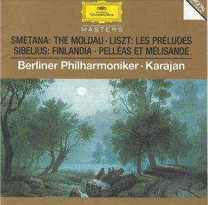 Smetana: The Moldau / Liszt: Les Preludes / Sibelius: Finlandia, Pelleas et Melisande