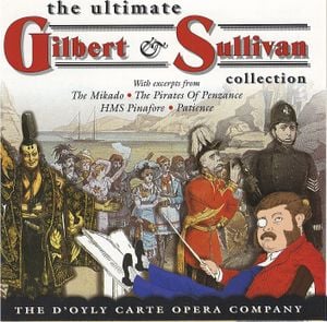 The Ultimate Gilbert and Sullivan