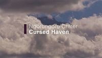 Ngorongoro Crater: Cursed Haven