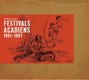 Bill Boelens presents Festivals Acadiens 1991-1997