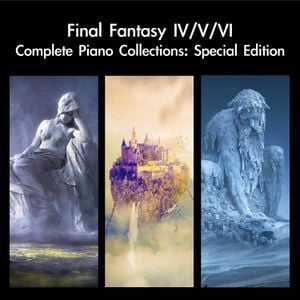 Final Fantasy IV / V / VI Complete Piano Collections: Special Edition