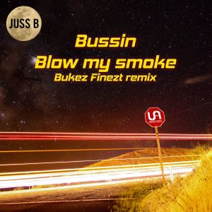 Bussin // Blow My Smoke Remix (EP)