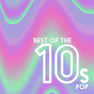 Best of the 10s: Pop