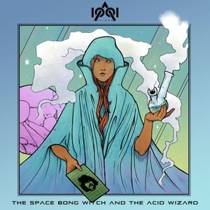 The Space Bong Witch and The Acid Wizard