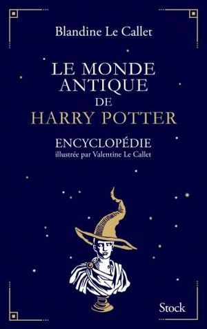 Le Monde antique de Harry Potter