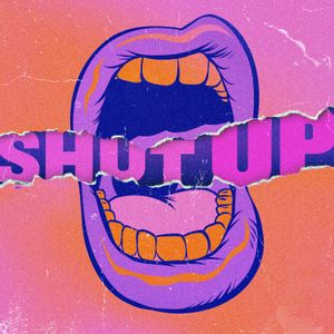 Shut Up! (Single)