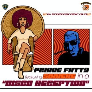 Prince Fatty featuring Shniece in a "Disco Deception" (EP)