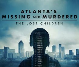 image-https://media.senscritique.com/media/000019493845/0/atlanta_s_missing_and_murdered_the_lost_children.jpg