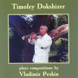 Timofey Dokshizer Plays Compositions by Vladimir Peskin