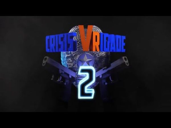 Crisis VRigade 2