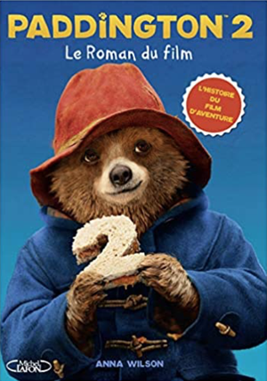 Paddington 2 : Le roman du film