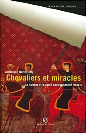 Chevaliers et miracles