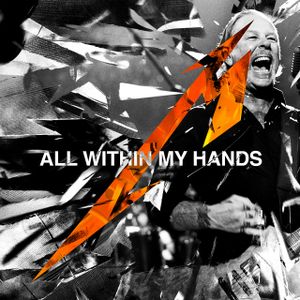 All Within My Hands (live) / Nothing Else Matters (live) (Live)