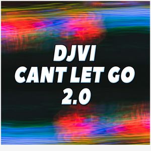 Can't Let Go 2.0 (Single)