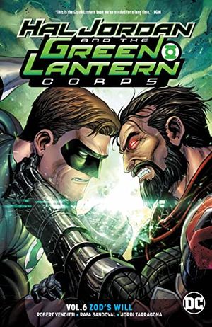 Hal Jordan and the Green Lantern Corps (Rebirth) Vol. 6: Zod's Will