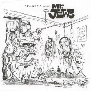 Sea Note Presents Mr. Jews... The Search for the Elusive Silver Palace Record (Single)