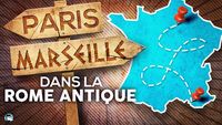 Combien de temps pour un Paris/Marseille dans l’Empire Romain ?