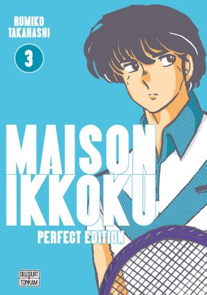 Maison Ikkoku (Perfect Edition), tome 3