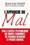 L'approche du Mal